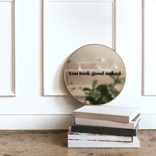 Load image into Gallery viewer, You Look Good Naked Sticker